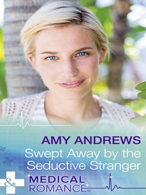 cover image of Swept Away by the Seductive Stranger